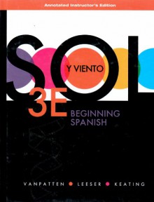 Sol y Viento: Beginning Spanish Annotated Instructor's Edition ISBN# 0077397754 - Bill VanPatten