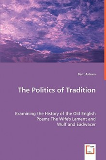 The Politics of Tradition - Berit Åström