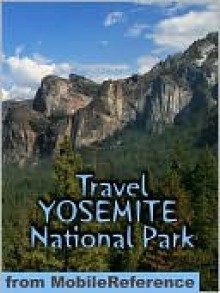 Travel Yosemite National Park - MobileReference