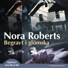 Begravt i glömska - Nora Roberts