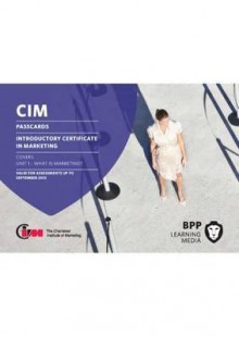 CIM - Introductory Certificate in Marketing: Passcards - BPP Learning Media