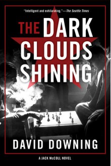 The Dark Clouds Shining - David Downing