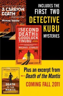 Michael Stanley Bundle: A Carrion Death & The 2nd Death of Goodluck Tinubu: The Detective Kubu Mysteries with Exclusive Excerpt of Death of the Mantis - Michael Stanley