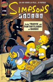 Simpsons Comics, n. 98 - Ian Boothby, John Delaney, Andrew Pepoy, Art Villanueva