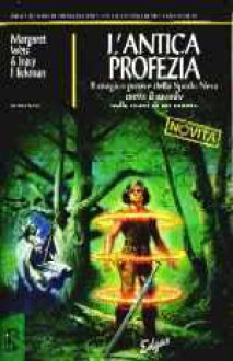 L'antica profezia (Il ciclo di Darksword, #2) - Margaret Weis