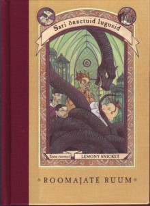 Roomajate ruum (#2) - Brett Helquist, Maarja Kangro, Lemony Snicket