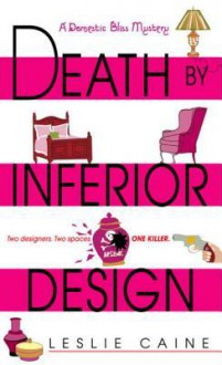 Death by Inferior Design - Leslie Caine