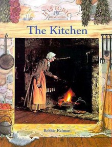 The Kitchen - Bobbie Kalman