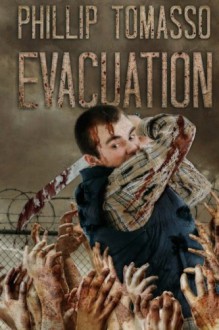 Evacuation (Vaccination) (Volume 2) - Phillip Tomasso