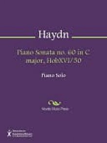 Piano Sonata no. 60 in C major, HobXVI/50 - Franz Haydn