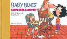 Suvi sen aloitti! (Baby Blues sunnuntaisarjat, #2) - Jerry Scott, Rick Kirkman