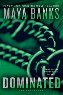 Dominated - Maya Banks