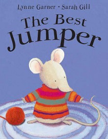 The Best Jumper - Lynne Garner, Sarah Gill