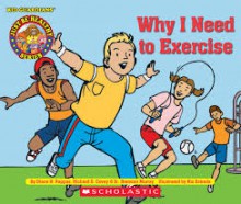 Why I Need Exercisse - Diane H. Pappas, Richard D Covey, Brendan Murray