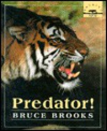 Predator! - Bruce Brooks