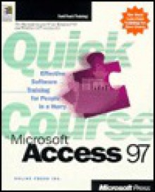 Quick Course in Microsoft Access 97 - Online Press Inc