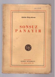 Sonsuz Panayır - Halide Edib Adıvar