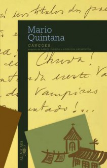 Canções, Sapato Florido e A Rua dos Cataventos - Mario Quintana