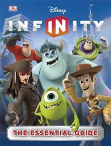 Disney Infinity: The Essential Guide - Catherine Saunders