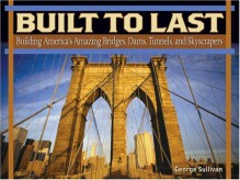 Built To Last - George Sullivan