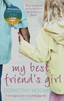 My Best Friend's Girl - Dorothy Koomson