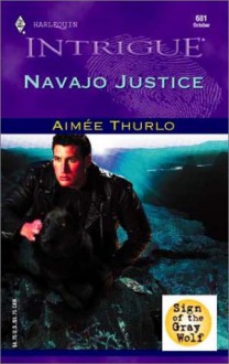 Navajo Justice - Aimee Thurlo