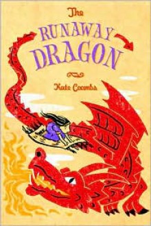 The Runaway Dragon - Kate Coombs