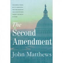 The Second Amendment #1 - John Matthews