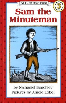 Sam the Minuteman - Arnold Lobel, Nathaniel Benchley