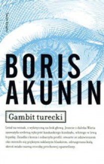 Gambit turecki - Boris Akunin, Jerzy Czech