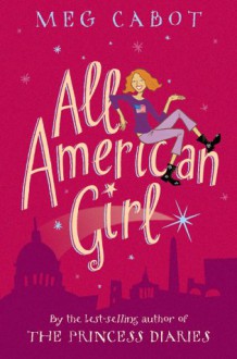 All-American Girl - Meg Cabot