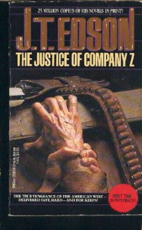 Justice of Company Z - J.T. Edson