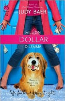 Million Dollar Dilemma - Judy Baer