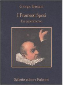 I Promessi Sposi Un esperimento - Giorgio Bassani