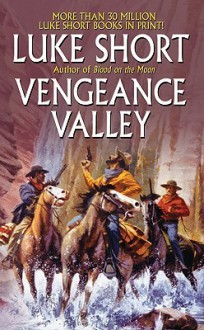 Vengeance Valley - Luke Short