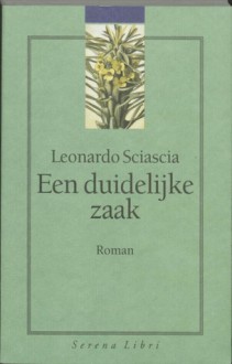 Een duidelijke zaak - Leonardo Sciascia, Frans Denisen, Linda Pennings