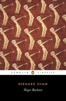 Major Barbara (Penguin Classics) - George Bernard Shaw