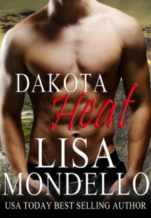 Dakota Heat - Lisa Mondello