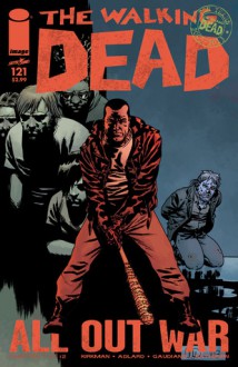 The Walking Dead, Issue #121 - Robert Kirkman, Charlie Adlard, Cliff Rathburn