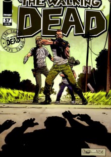 The Walking Dead #057 - Robert Kirkman, Cliff Rathburn, Charlie Adlard