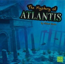 The Unsolved Mystery of Atlantis - Michael Martin