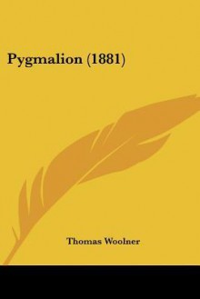 Pygmalion (1881) - Thomas Woolner