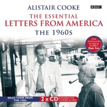 The Essential Letters from America: The 1960s - Alistair Cooke, Matt Frei