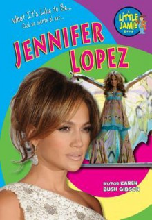 Jennifer Lopez - Karen Bush Gibson