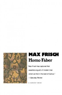 Homo Faber - Max Frisch