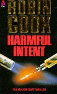 Harmful Intent - Robin Cook