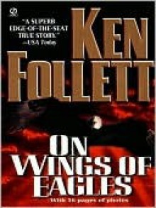 On Wings of Eagles - Ken Follett