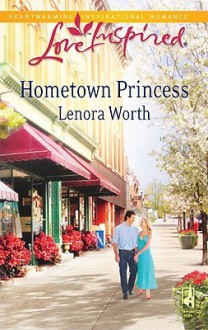 Hometown Princess - Lenora Worth