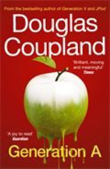 Generation A - Douglas Coupland