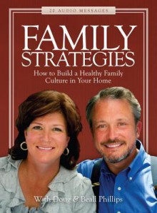 NOT A BOOK Family Strategies: How to Build a Healthy Family Culture in Your Home - NOT A BOOK